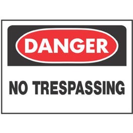 Sign, Danger No Trespassing, White/Red Polyethylene, 10 x 14-In.